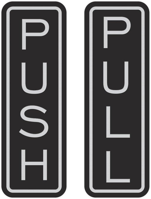 All Quality Classic Vertical Push Pull Door Signs - Great for Glass Doors | Professional Looking Signs | Easy Installation Includes Double-Sided Foam Adhesive Tape (Black/Silver) - Small (1 Pack)