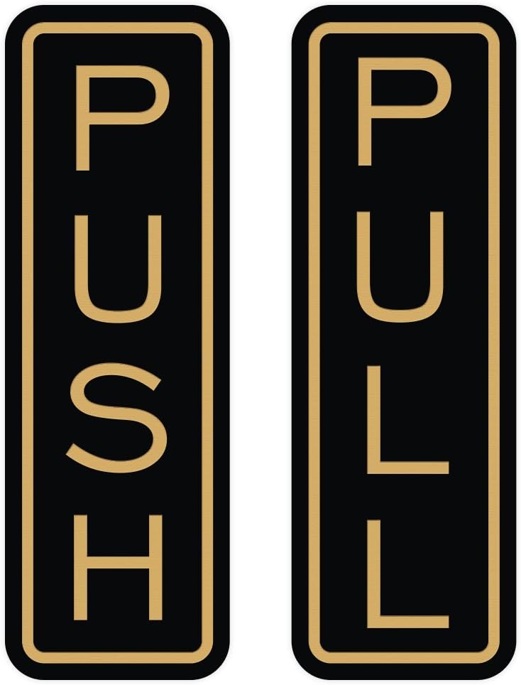 All Quality Classic Vertical Push Pull Door Signs - Great for Glass Doors | Professional Looking Signs | Easy Installation Includes Double-Sided Foam Adhesive Tape (Black/Gold) - Large (1 Pack)